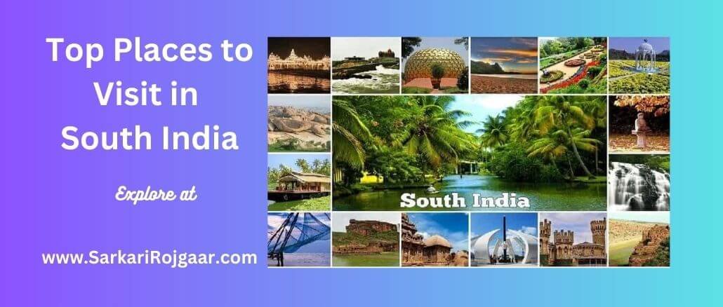 Top 12 Best Places to Visit in South India